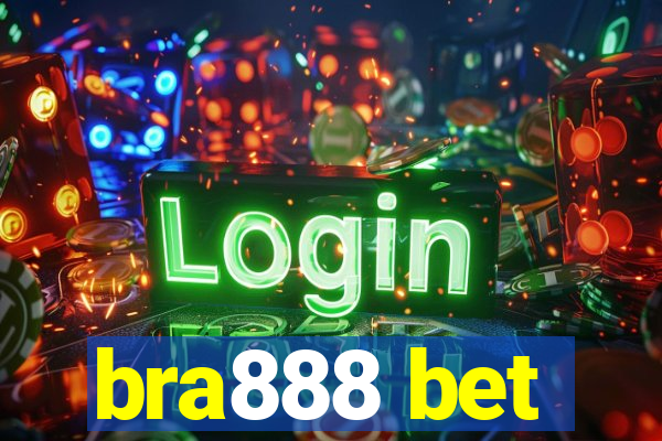 bra888 bet